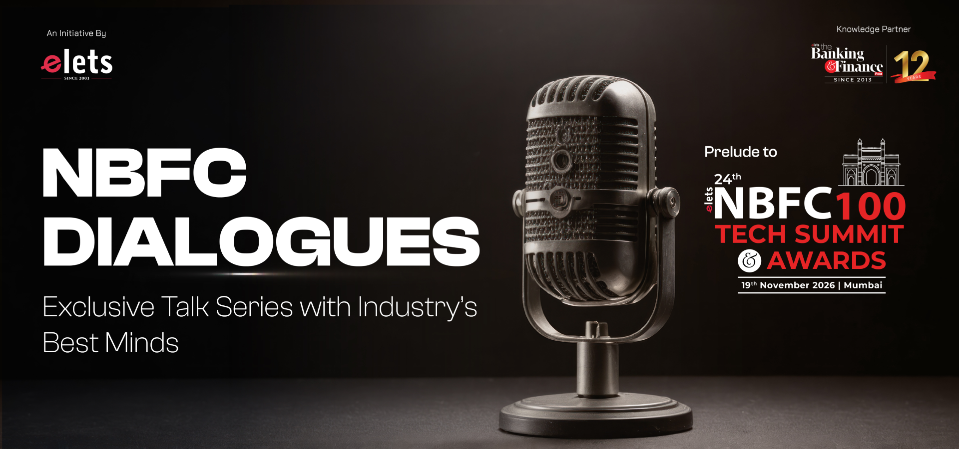 NBFC Dialogues — exclusive talk series with the industry's best minds, prelude to the 24th Elets NBFC100 Tech Summit & Awards, 19 November 2026, Mumbai
